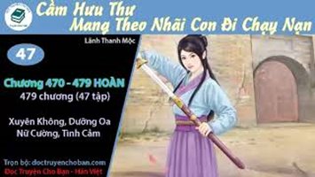 [HV] Cầm Hưu Thư Mang Theo Nhãi Con Đi Chạy Nạn